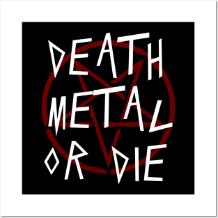 DEATH METAL - DEATH METAL OR DIE Posters and Art